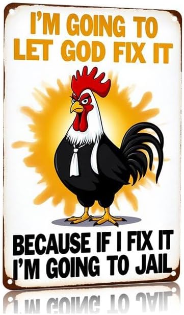 Funny Chicken Gifts Christian God Gifts I'm Going to Let God Fix It Tin Sign for Home Farm Chicken Coop Farmhouse Kitchen Garden Decor 8 X 12 Inch
