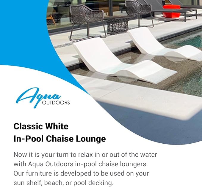 Aqua Outdoors Pool Chaise Lounge Chairs for Ledge & Shelf, Water-Weighted Pool Lounger for Depths Up to 9”, No Screw Plugs & Tools Needed, Classic White Ledge Lounger, Set of 1