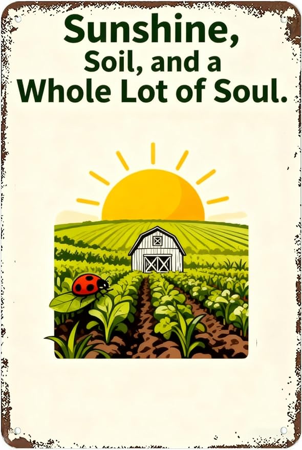 Vintage Metal Sign Sunshine, Soil, and a Whole Lot of Soul. Tin Sign Decor Retro Wall Decor For Home Coffee Bar Funny Aluminum Sign 16x12 inch
