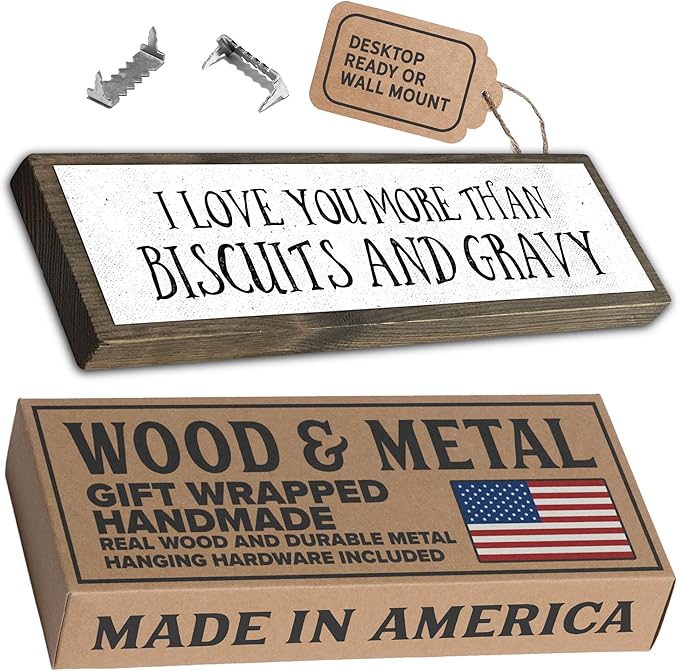 Wood & Metal Southern Sign – Weatherproof Indoor Outdoor Wall Decor – Rustic Charm with "I Love You More Than Biscuits And Gravy" – Gift-Wrapped & Ready to Give